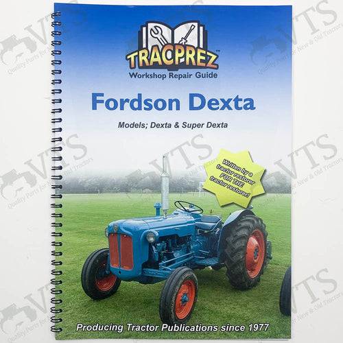 Tracprez Workshop Manual Fordson Dexta & Super Dexta